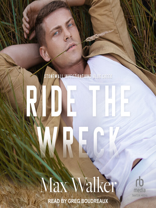 Title details for Ride the Wreck by Max Walker - Available